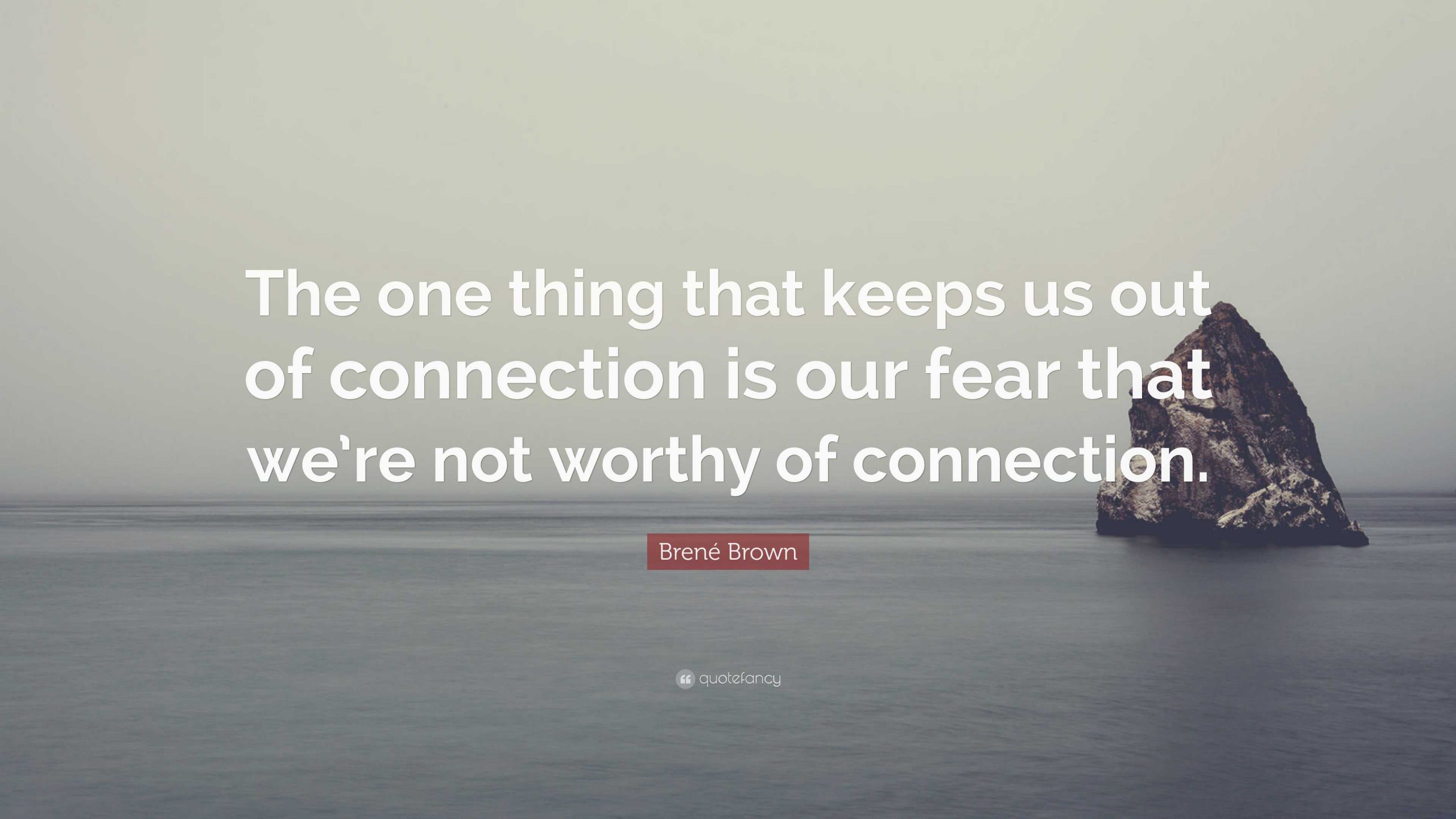 Worthy of Connection